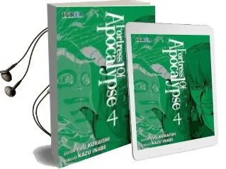 Descargar AudioLibro Fortress of Apocalypse nº 4 de Yuu Kuraishi año 2018
