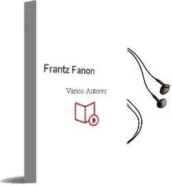 Descargar AudioLibro Frantz Fanon de Varios Autores año 2018