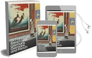 Descargar AudioLibro French and Germans Germans and French de Richard Cobb año 2018