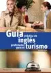 AudioLibro Guia Practica de Ingles Profesional para Turismo de Desconocido