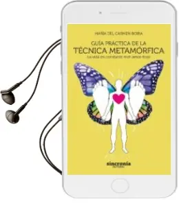 Descargar AudioLibro Guia Practica de la Tecnica Metamorfica: La Vida en Constante Met-Amor-Fosis de Maria Del Carmen Boira año 2018