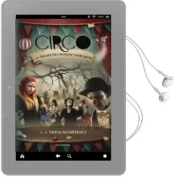 Descargar AudioLibro (I.B.D.) Circo: La Troupe del Bosque Marchito de J. J. Tapia Menéndez año 2018