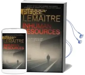 Descargar AudioLibro Inhuman Resources de Pierre Lemaitre año 2018