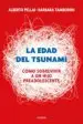 AudioLibro La Edad del Tsunami de Alberto Pellai