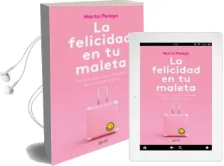 Descargar AudioLibro La Felicidad en tu Maleta de Marta Perego año 2018