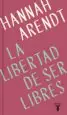 AudioLibro La Libertad de ser Libres de Hannah Arendt