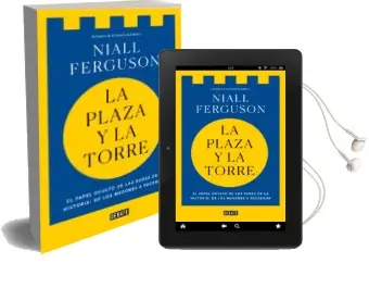 Descargar AudioLibro La Plaza y la Torre de Niall Ferguson año 2018