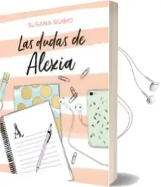 Descargar AudioLibro Las Dudas de Alexia (Alexia) de Susana Rubio año 2018