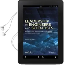 Descargar AudioLibro Leadership by Engineers and Scientists: Professional Skills Needed to Succeed in a Changing World de Dennis W. Hess año 2018