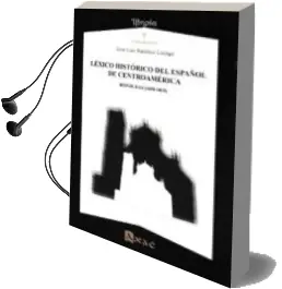 Descargar AudioLibro Lexico Historico del Español de Centroamerica: Honduras (1650 1819) de Jose Luis Ramirez Luengo año 2018