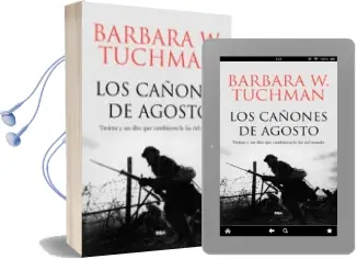 Descargar AudioLibro Los Cañones de Agosto de Barbara Wertheim Tuchman año 2018