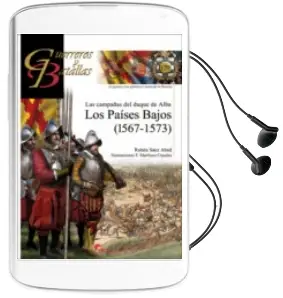 Descargar AudioLibro Los Paises Bajos: Las Campañas del Duque de Alba de Ruben Saez Abad año 2018