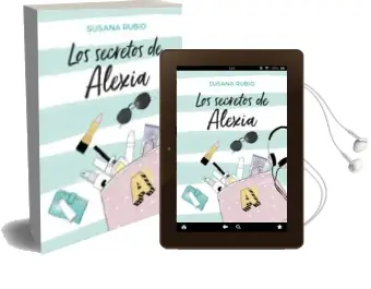 Descargar AudioLibro Los Secretos de Alexia de Susana Rubio año 2018