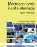 AudioLibro Macroeconomia Inicial e Intermedia: Teoria y Ejercicios de Domingo Gimenez Blazquez; Jose Mª Fernandez Crehuet Santos