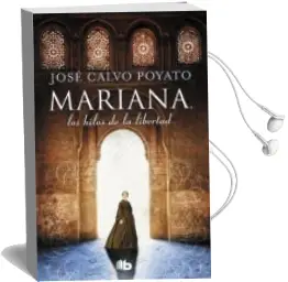 Descargar AudioLibro Mariana, los Hilos de la Libertad de Jose Calvo Poyato año 2018
