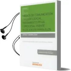 Descargar AudioLibro Medios de Comunicacion y Poder Judicial. Tratamiento Penal y Proceso Frente a los Juicios Paralelos de Gerson W. Camarena Aliaga año 2018