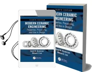 Descargar AudioLibro Modern Ceramic Engineering: Properties, Processing, and use in Design, Fourth Edition de David W. Richerson año 2018