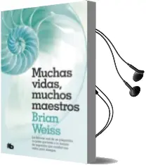 Descargar AudioLibro Muchas Vidas, Muchos Maestros (2ª Ed.) de Brian Weiss año 2018