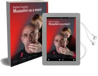 Descargar AudioLibro Mussolini va a Morir de Gordon Rafael año 2018