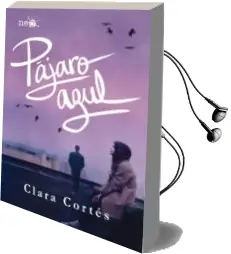 Descargar AudioLibro Pájaro Azul de Clara Cortes Martin año 2018