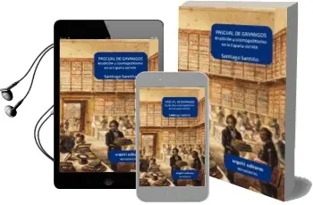 Descargar AudioLibro Pascual de Gayangos de Santiago Santiño Ramirez De Alda año 2018