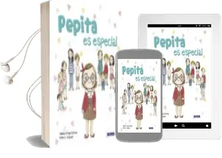 Descargar AudioLibro Pepita es Especial de Irene Gutierrez año 2018