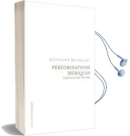 Descargar AudioLibro Peregrinations Iberiques. Esquisse d Ego-Histoire de Barolomé Bennassar año 2018