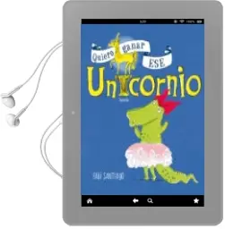 Descargar AudioLibro Quiero Ganar ese Unicornio de Fabi Santiago año 2018