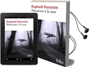 Descargar AudioLibro Retourner à la mer (Prix Goncourt de la Nouvelle 2017) de Raphaël Haroche año 2018