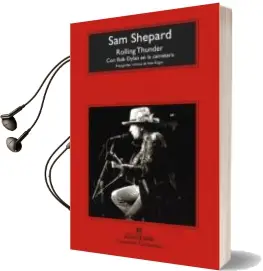 Descargar AudioLibro Rolling Thunder: Con bob Dylan en la Carretera de Sam Shepard año 2018