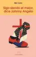 AudioLibro Sigo Siendo el Mejor, Dice Johnny Angelo de Nik Cohn
