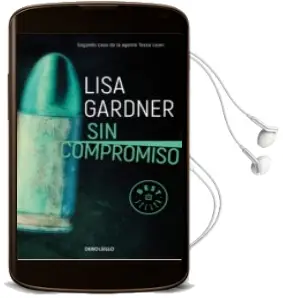 Descargar AudioLibro Sin Compromiso (Tessa Leoni 2) de Lisa Gardner año 2018