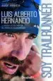 AudioLibro Soy Trailrunner: La Historia de un Campeon del Mundo de Andar por Casa de Luis Alberto Hernando