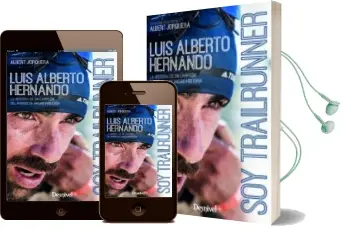 Descargar AudioLibro Soy Trailrunner: La Historia de un Campeon del Mundo de Andar por Casa de Luis Alberto Hernando año 2018