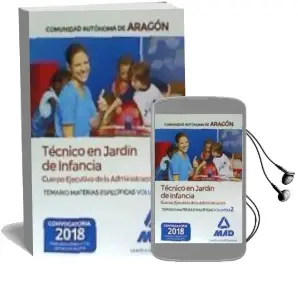 Descargar AudioLibro Técnicos en Jardín de Infancia del Cuerpo Ejecutivo de la Adminis Tración de la Comunidad Autonoma de Aragon (Escalas de Ayudantes Facultativos) de Varios Autores año 2018