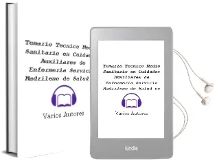 Descargar AudioLibro Temario Tecnico Medio Sanitario en Cuidados Auxiliares de Enfermeria Servicio Madrileño de Salud (Oc) de Varios Autores año 2018