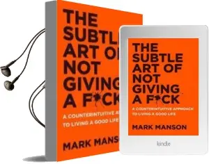 Descargar AudioLibro The Subtle art of not Giving a F*Ck: A Counterintuitive Approach to Living a Good Life de Mark Manson año 2018
