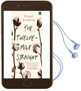 Descargar AudioLibro The Twelve-Mile Straight de Eleanor Henderson año 2018