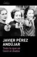 AudioLibro Todo lo que se Llevo el Diablo de Javier Perez Andujar