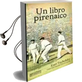 Descargar AudioLibro Un Libro Pirenaico de Kurt Tucholsky año 2018