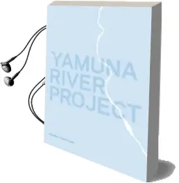 Descargar AudioLibro Yamuna River Project de Iñaki Aldai; Pankaj Vir Gupta año 2018