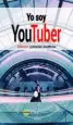 AudioLibro Yo soy Toutuber de Esther Cervera Barriga