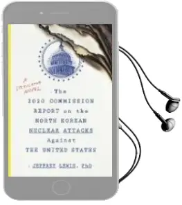 Descargar AudioLibro 2020 Commission Report on the North Korean Attacks de Dr Jeffrey Lewis año 2018