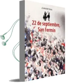Descargar AudioLibro 22 de Septiembre san Fermin de Juan Fernández De Retana Lobo año 2018