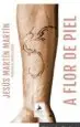 AudioLibro A Flor de Piel de Jesus Martin Martin