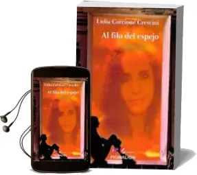 Descargar AudioLibro Al Filo del Espejo de Lidia Corcione Crescini año 2018