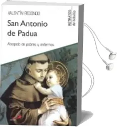 Descargar AudioLibro Antonio de Padua: Abogado de Pobres y Enfermos de Valentin Redondo Fuentes año 2018