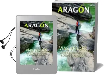 Descargar AudioLibro Aragon: Guia de Vias Verdes, Caminos Naturales y Otros Senderos de Marta Montmany Ollé año 2018