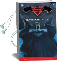 Descargar AudioLibro Batman y Superman - Coleccion Novelas Graficas nº 36: Batman r. I.P. (Parte 1) de Geoff Johns; Johns año 2018