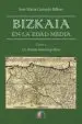 AudioLibro Bizkaia en la Edad Media (2 Vols) de José María Gorordo Bilbao